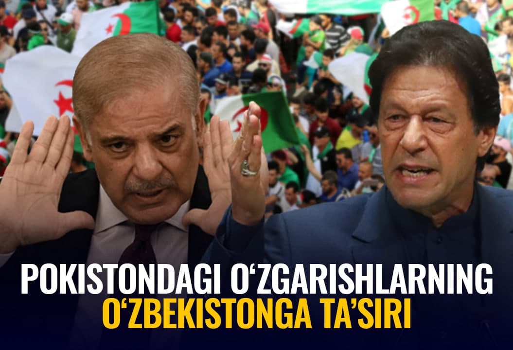 Pokistondagi siyosiy o‘zgarishlarning O‘zbekiston iqtisodiy rejalariga ta’siri qanday bo‘ladi? – Siyosiy tahlilchi bilan suhbat