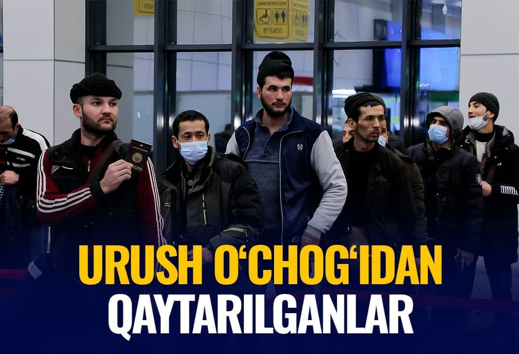"Har qadamda portlash" - Ukrainadan evakuatsiya qilingan o‘zbekistonliklarning ilk guruhi Toshkentga yetib keldi