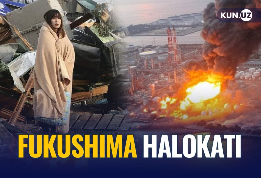 Yaponiyani dahshatga solgan hodisa: Fukushima AESdagi halokat nega sodir bo‘lgandi?