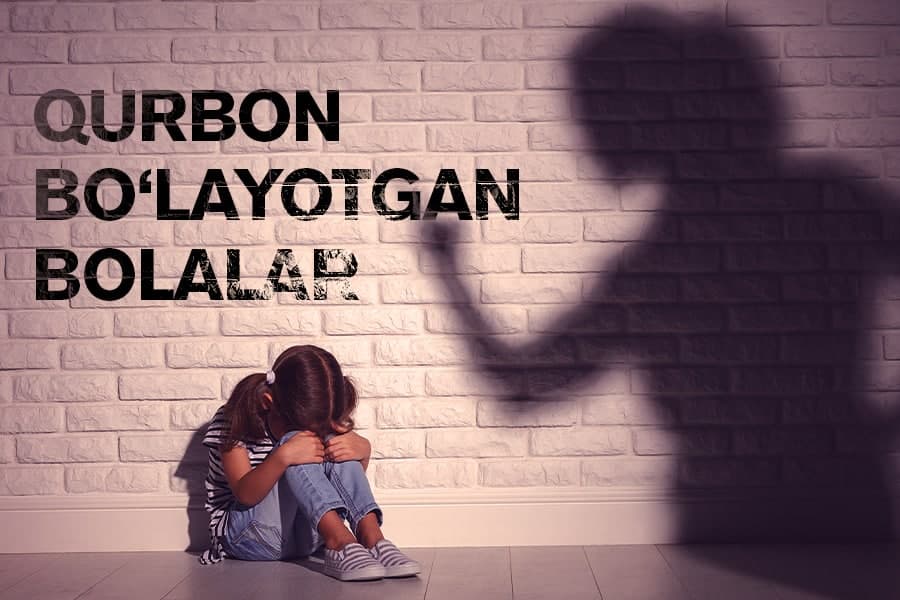 Go‘dak ruhiyatidagi chandiqlar. Bolalarga nisbatan shafqatsizlik ildizi qayerda?