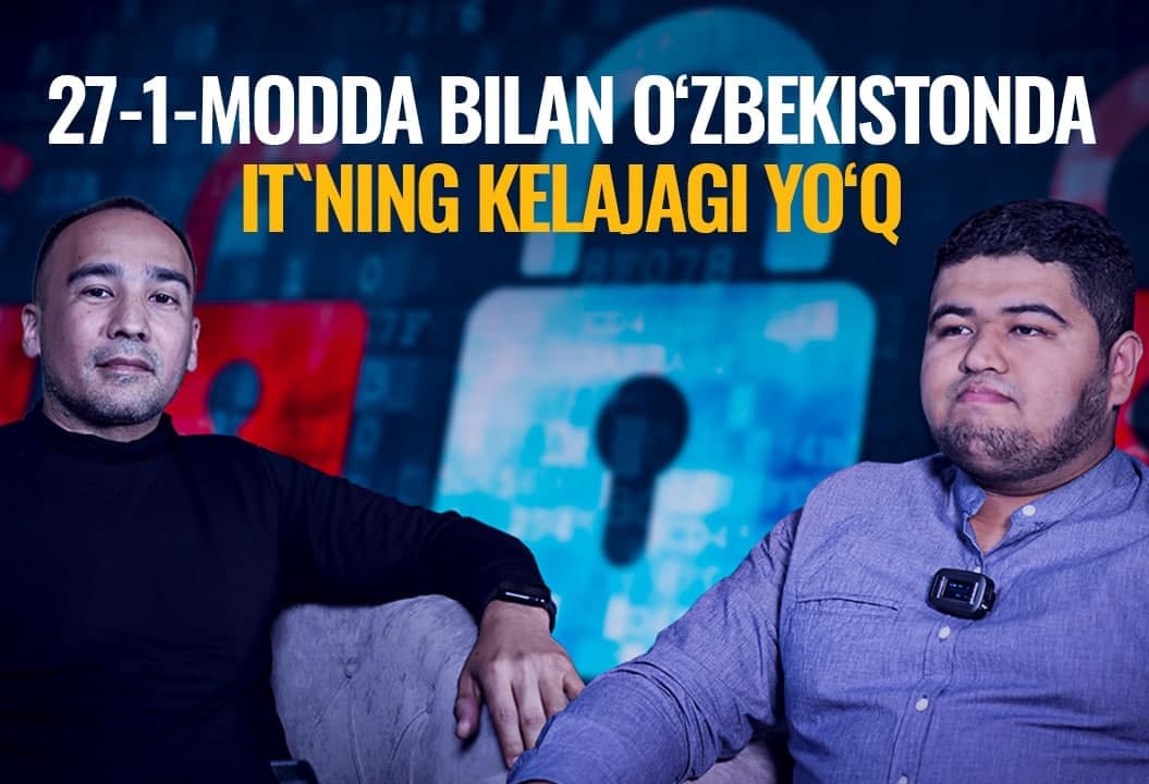 “Faqat internetga emas, O‘zbekiston taraqqiyotiga qo‘yilgan to‘siq”. IT-tadbirkorlar – tarmoqlar bloklanishi haqida