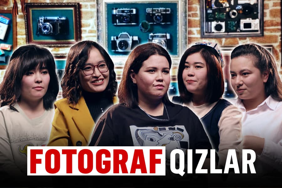 Fotografiyani qizlar tanlasa bo‘ladimi? – fotograf qizlar bilan soha qiyinchiliklari, yutuqlari va jamiyat haqida suhbat