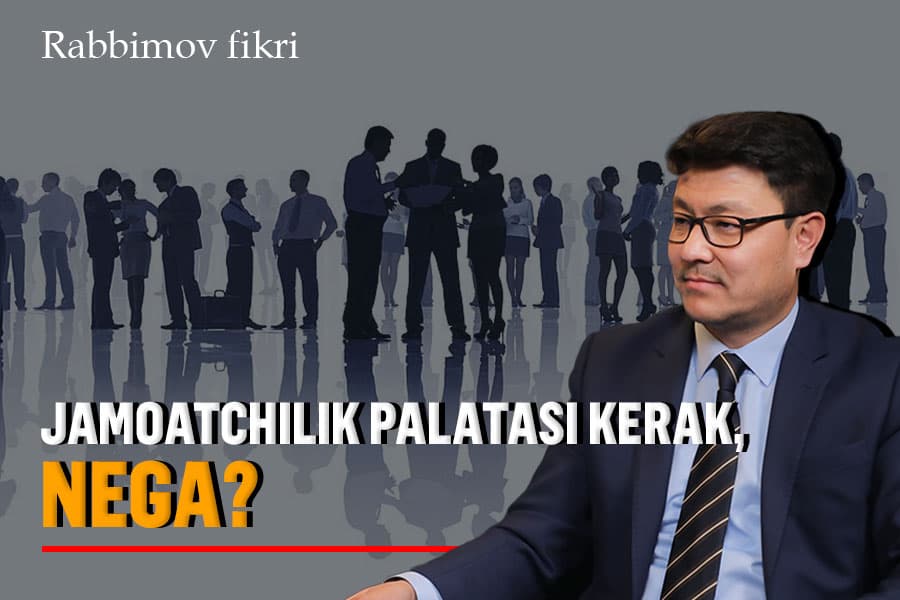 Jamoatchilik palatasi nega unutildi? U nega kerak?