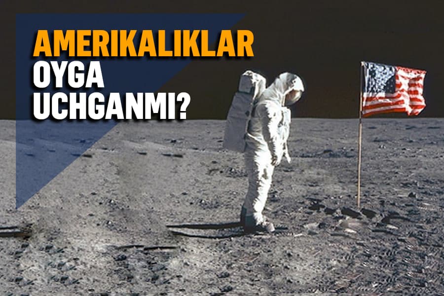 XX асрдаги энг шов-шувли воқеа: америкаликларнинг Ойга учгани ёлғонми?