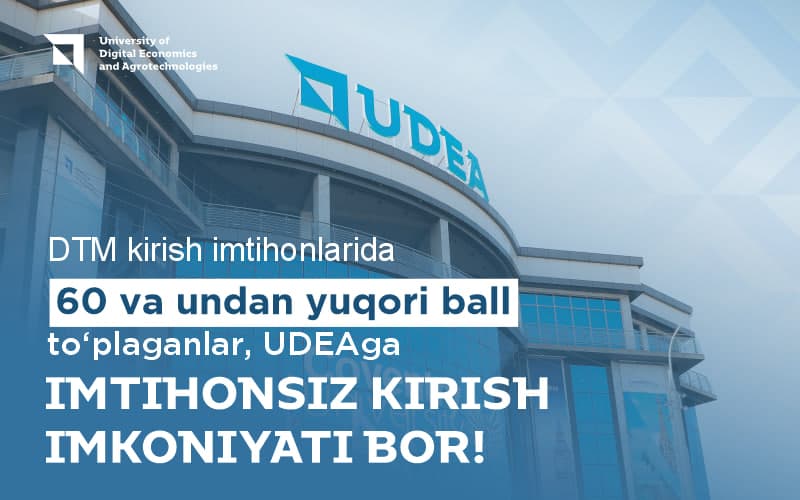 UDEA barcha abituriyentlarni o‘qishga taklif qiladi