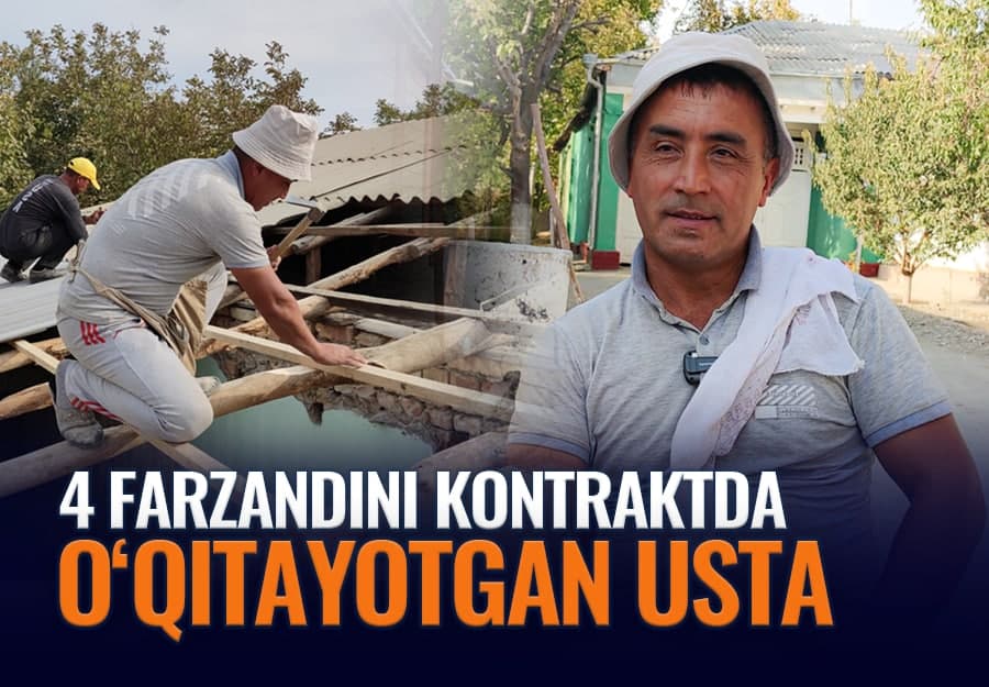“O‘zim chang yutib ishlayman, farzandlarim toza kiyimda yurishini xohladim” – 4 farzandini “kontrakt”da o‘qitayotgan usta haqida hikoya