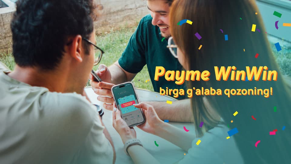 Payme WinWin: дўстларингиз билан иштирок этинг ва имкониятларингизни оширинг