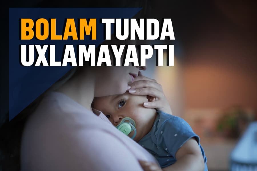 Bola nega uxlamaydi: injiqlikmi, kasallik?