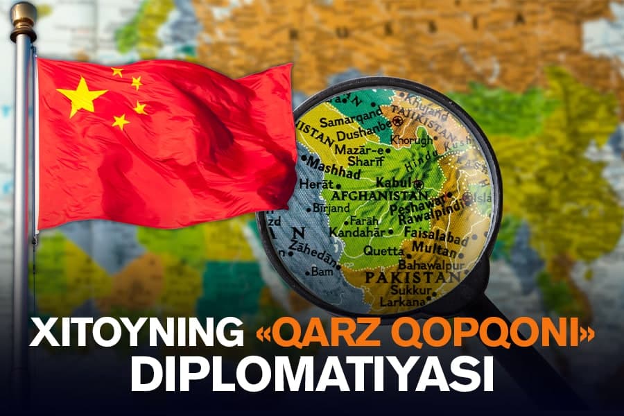 Xitoyning «qarz qopqoni diplomatiyasi». Bu Markaziy Osiyo uchun qanchalik xatarli?