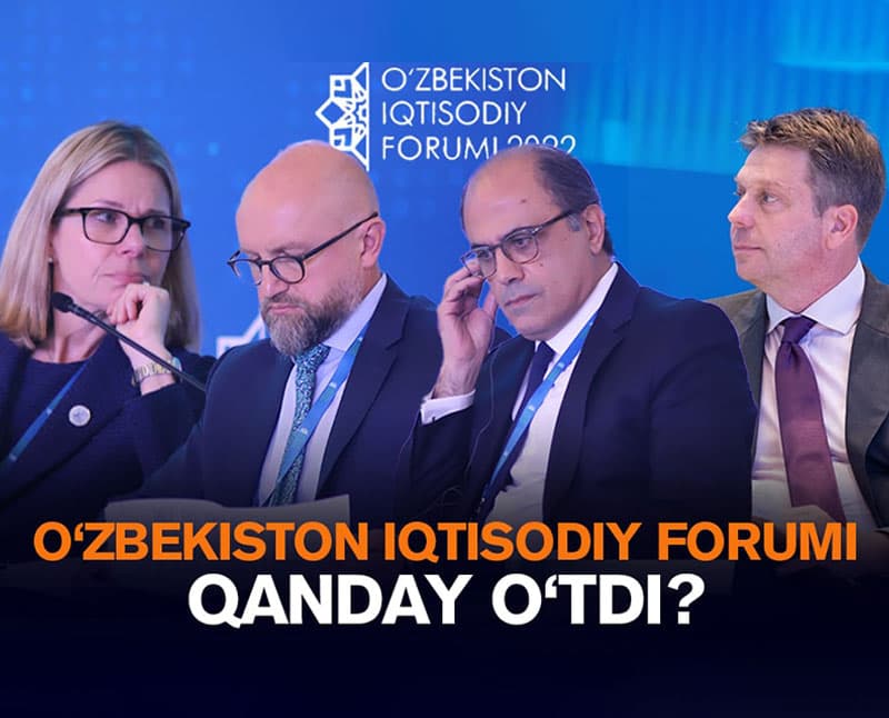 “Oldin bunday mavzularni yakka tartibda muhokama qilishning ham iloji yo‘q edi” – Iqtisodiy forumdan keyingi xulosalar