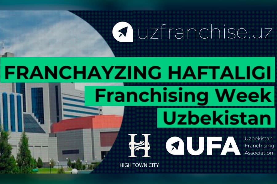 Toşkentda franşiza bozorining muhim tadbiri “Franchising Week Uzbekistan” bölib ötadi