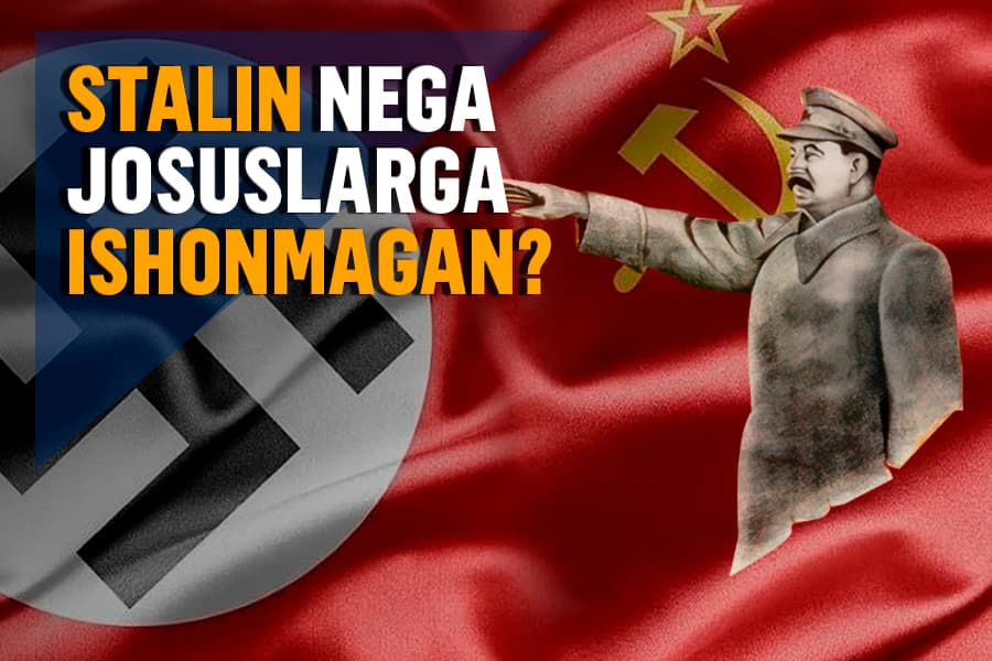 Ҳитлернинг СССРга ҳужуми — Сталин нега немислар босқинидан огоҳлантирган совет разведкачиларига ишонмаганди?