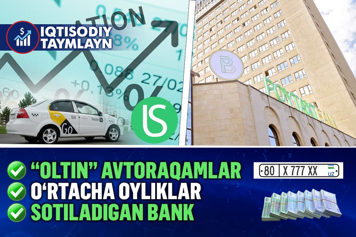 O‘zbek so‘mining yangi ramzi, 165 mln so‘mdan boshlanadigan avtoraqamlar va sohalar kesimida ochiqlangan oyliklar – “Iqtisodiy taymlayn”