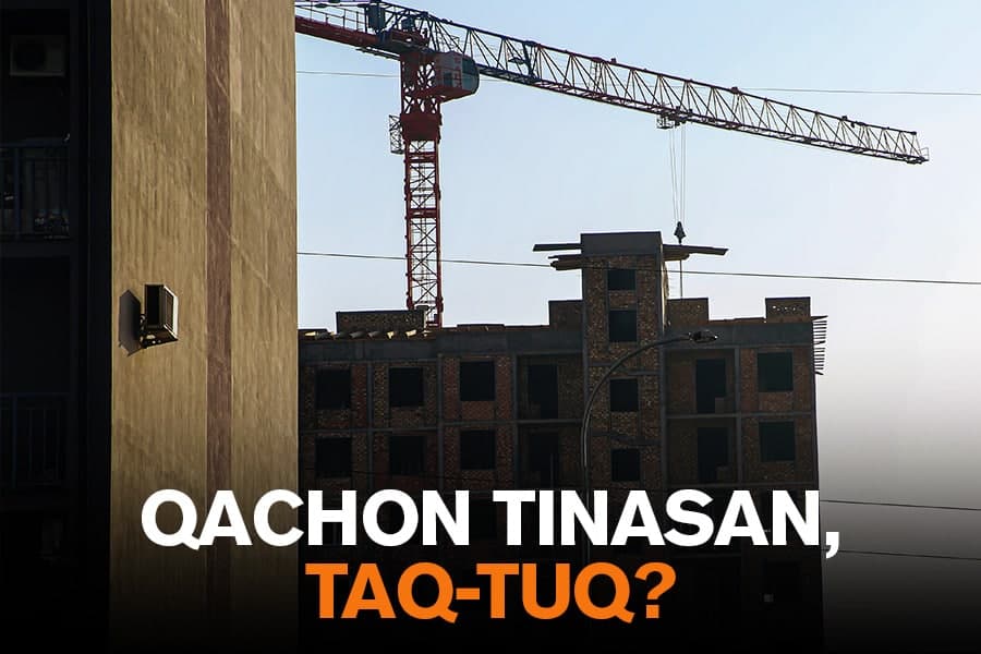 «Qachon tinasan, taq-tuq?»  – qurilish-ta’mirlashlar shovqinidan aziyat chekayotgan aholi