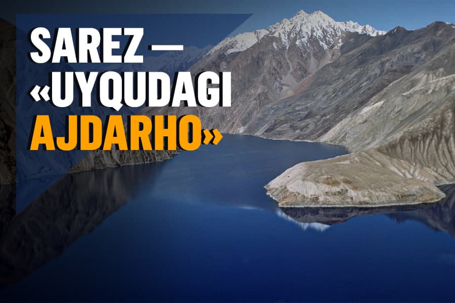 «Uyqudagi ajdarho»: Tojikistondagi Sarez ko‘li Markaziy Osiyo mintaqasi uchun qanchalik xavfli?