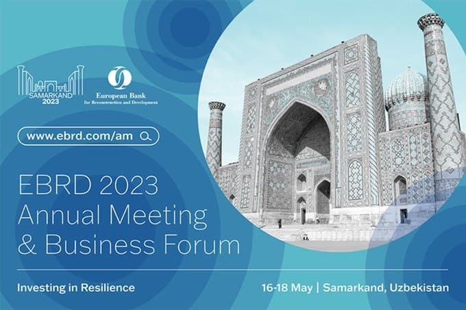 EBRD annual meeting in Samarkand to be held on May 16-18