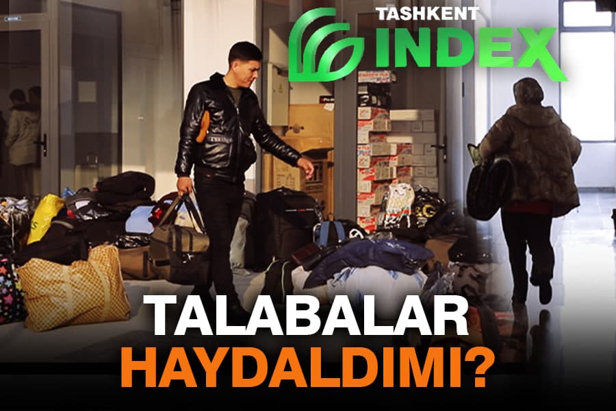 5 oy avval “Tashkent Index”ga joylashtirilgan talabalar majburan chiqarilmoqda
