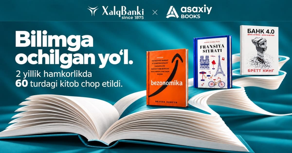 Xalq banki va Asaxiy Books: kitobxonlikni rivojlantirish yoʻlidagi izchil hamkorlik
