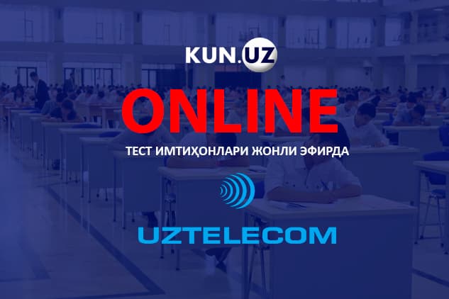 Test imtihonlari jonli efirda