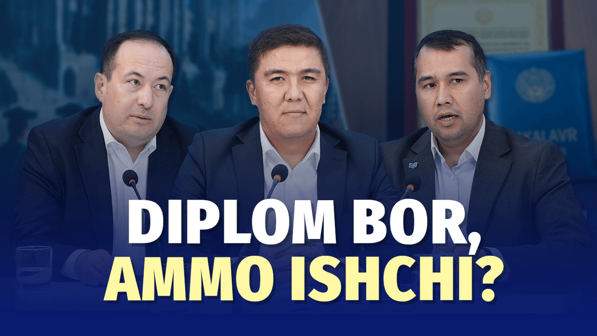 «Дипломнинг ўзи етарлими?»: битирувчининг меҳнат бозоридаги натижаси қандай баҳоланмоқда?