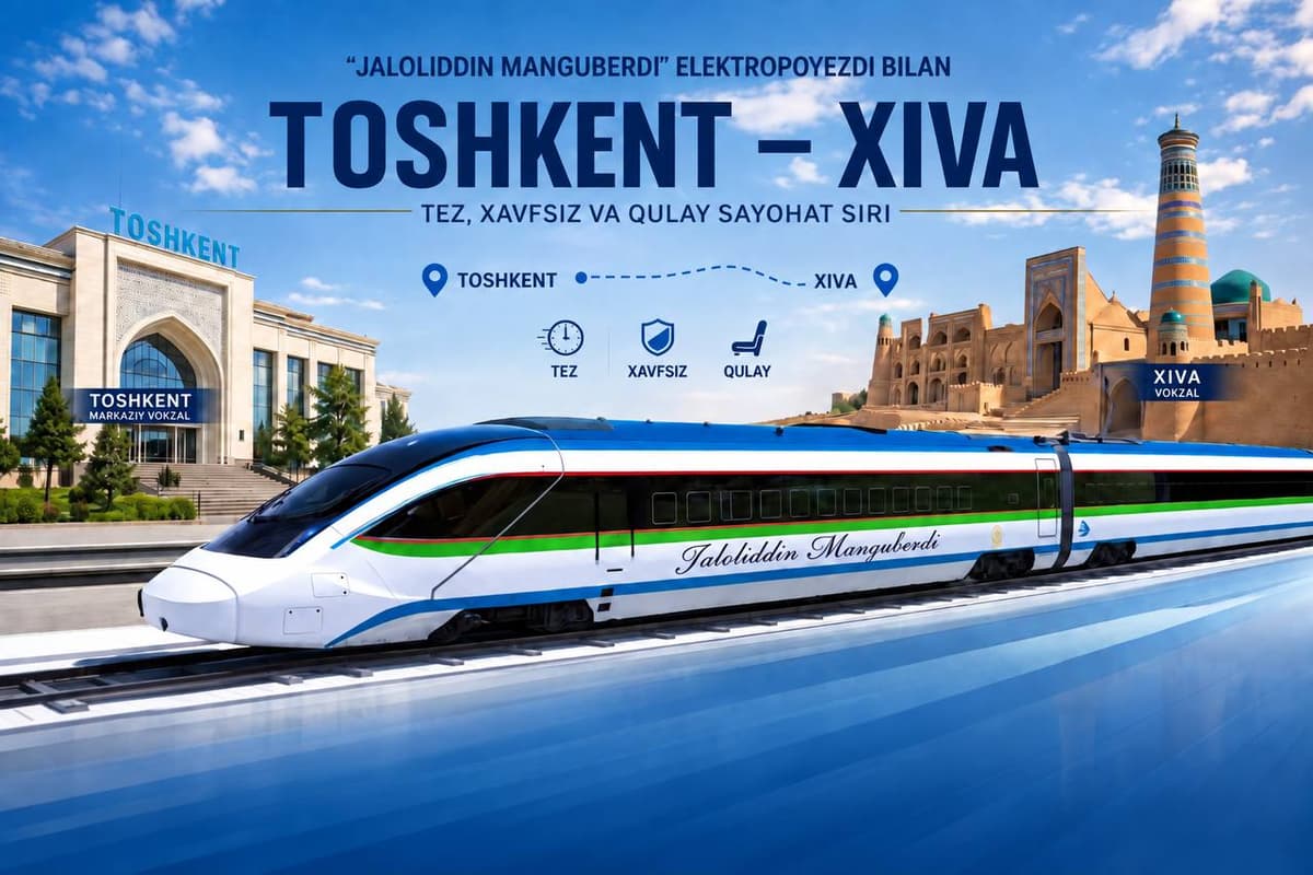 Toshkent - Xiva poyezdi yoʻlda qancha vaqt yuradi?