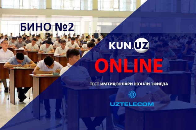 Test imtihonlari onlayn. Bino №2