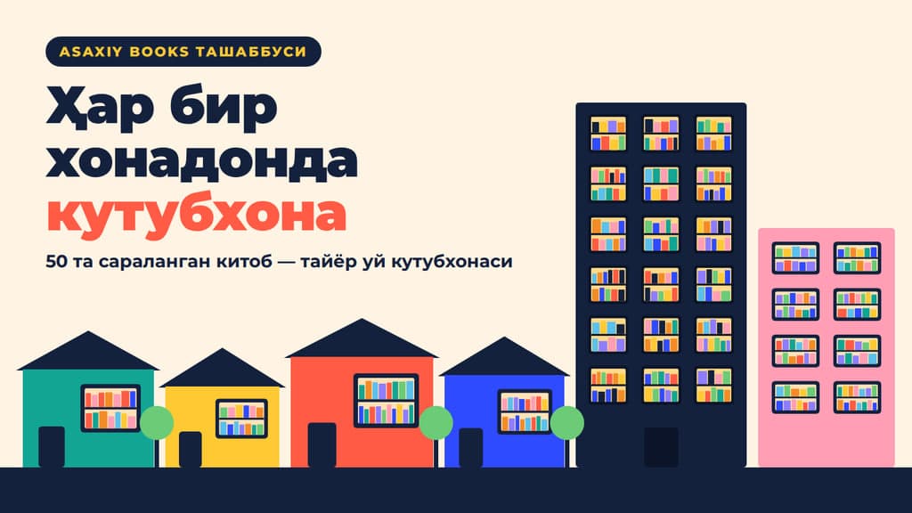 «Ҳар бир хонадонда кутубхона»: Asaxiy бир миллион хонадонда «кутубхона» қилмоқчи