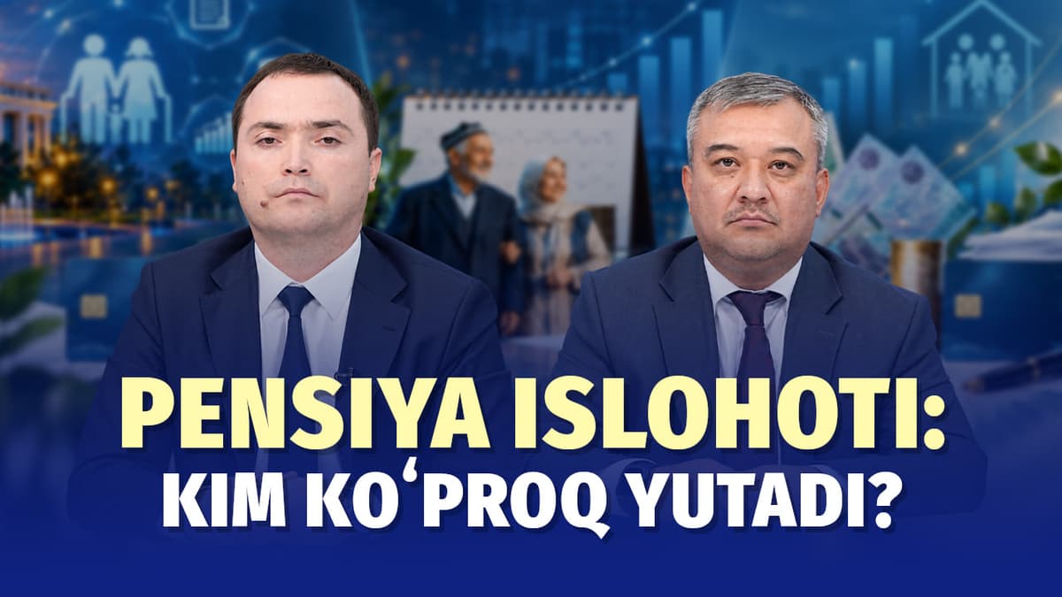 Пенсия ислоҳоти кимларга таъсир қилади? – расмийлар билан интервю