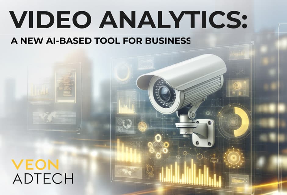 New perspective on business and security: VEON AdTech launches video analytics service