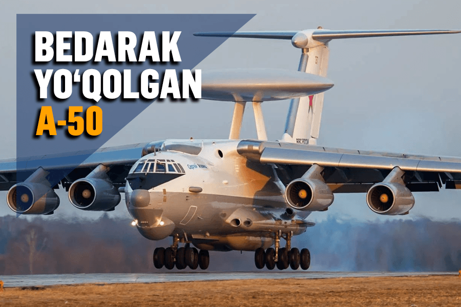 Советлардан қолган А-50 – Россиянинг уриб туширилган самолёти ҳақида нималар маълум?