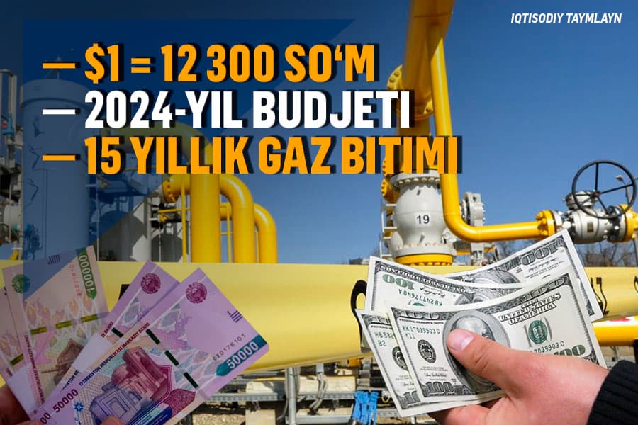 2024 yil budjeti, dollarning yangi marrasi va xususiy sektorga o‘tadigan suv ta’minoti - iqtisodiy taymlayn