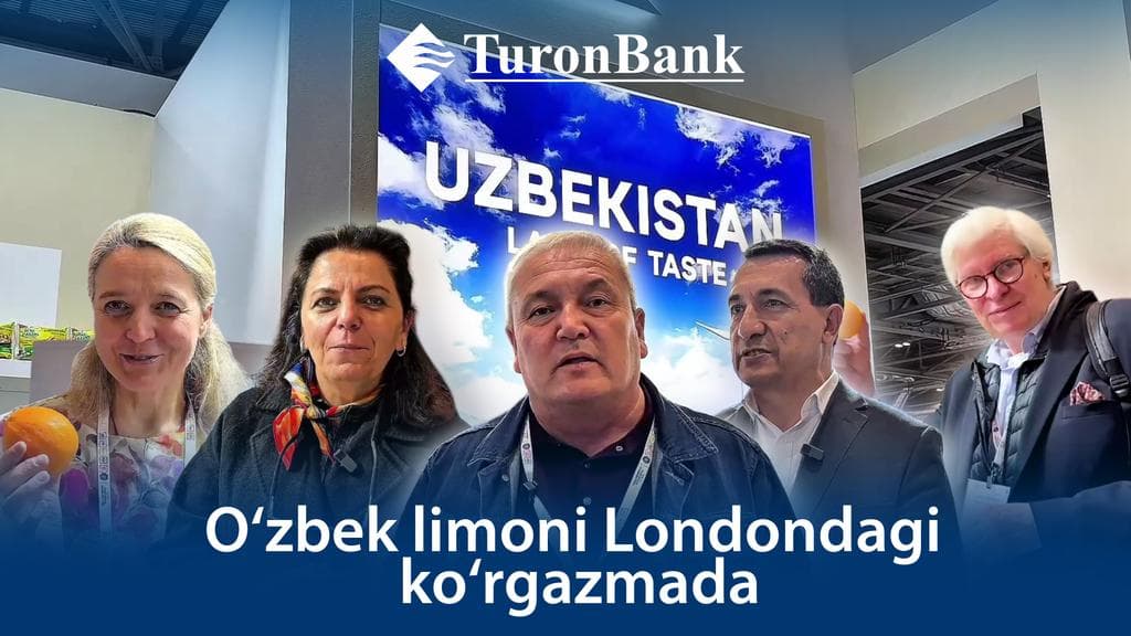 Ўзбек лимони Лондондаги кўргазмада: маҳаллий ишлаб чиқарувчилар глобал бозорга чиқмоқда