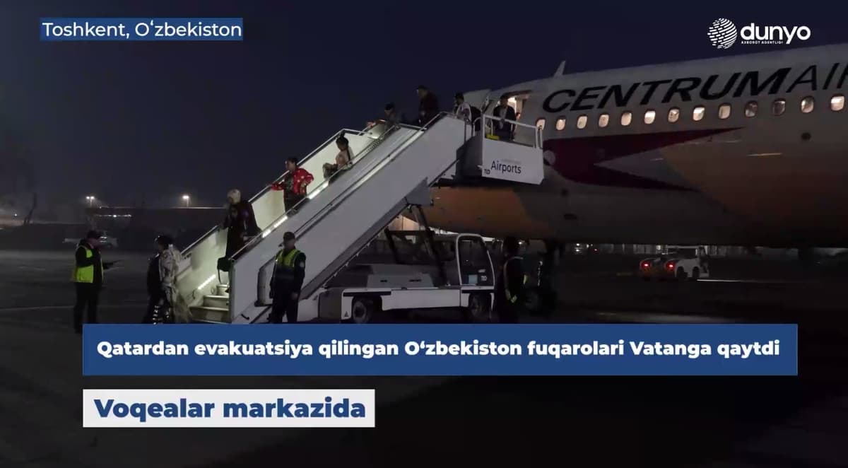 Qatardagi o‘zbekistonliklar Saudiya orqali evakuatsiya qilindi