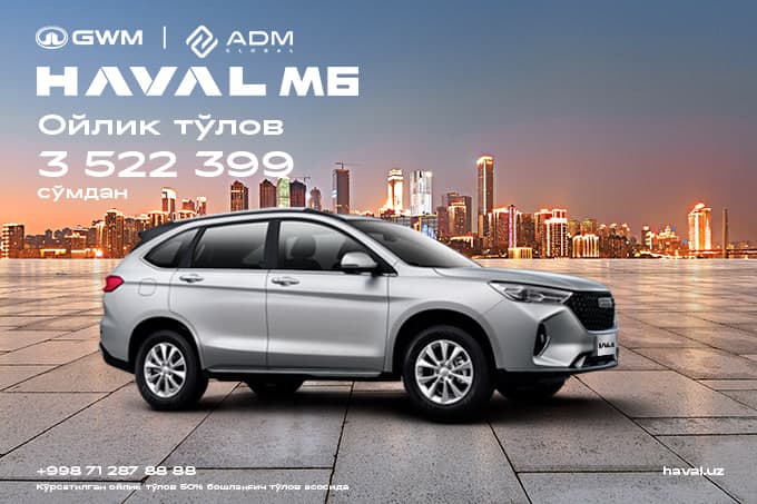 HAVAL M6 – oylik to‘lovi 3 522 399 so‘mdan boshlanadigan sizning qulay SUV avtomobilingiz!