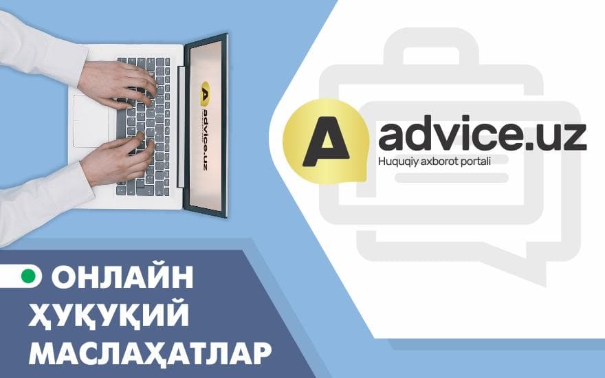 Advice.uz – endi har kim har yerda bepul yuridik maslahat olishi mumkin