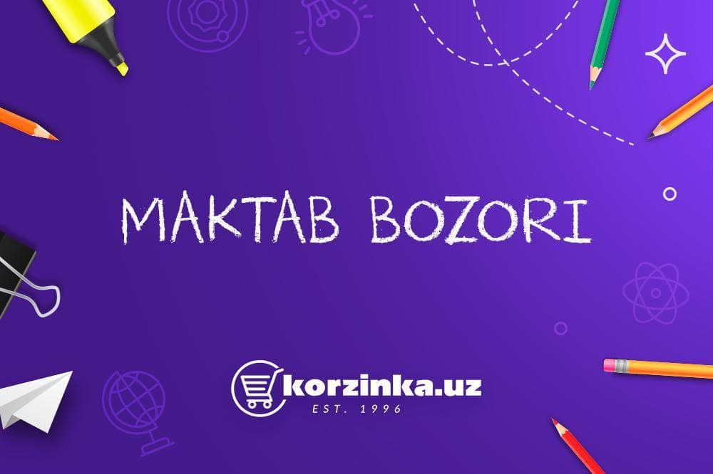 Korzinka.uz o‘quv qurollari uchun sentabr oxirigacha yirik chegirmalar e'lon qildi