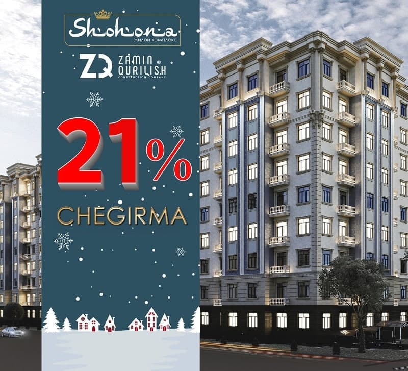 Zamin Qurilish’dan ajoyib imkoniyat! “SHOHONA” TJM xonadonlarini 21 foizli chegirma bilan xarid qiling