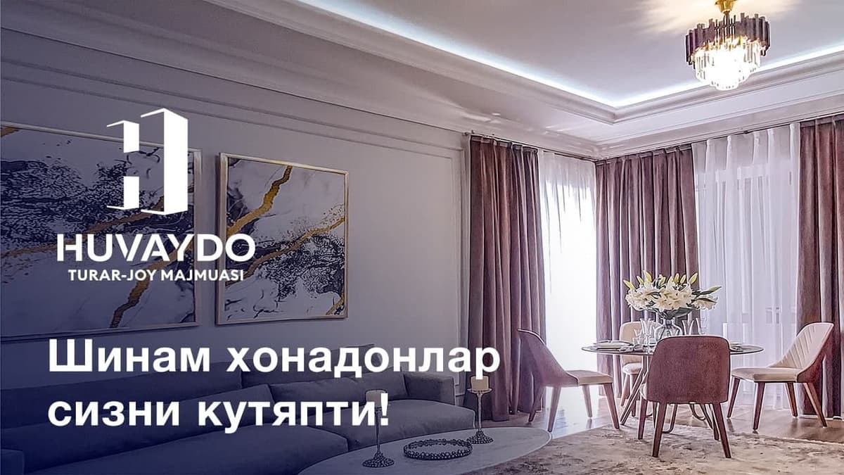 Huvaydo – shinam xonadonlar sizni kutyapti!