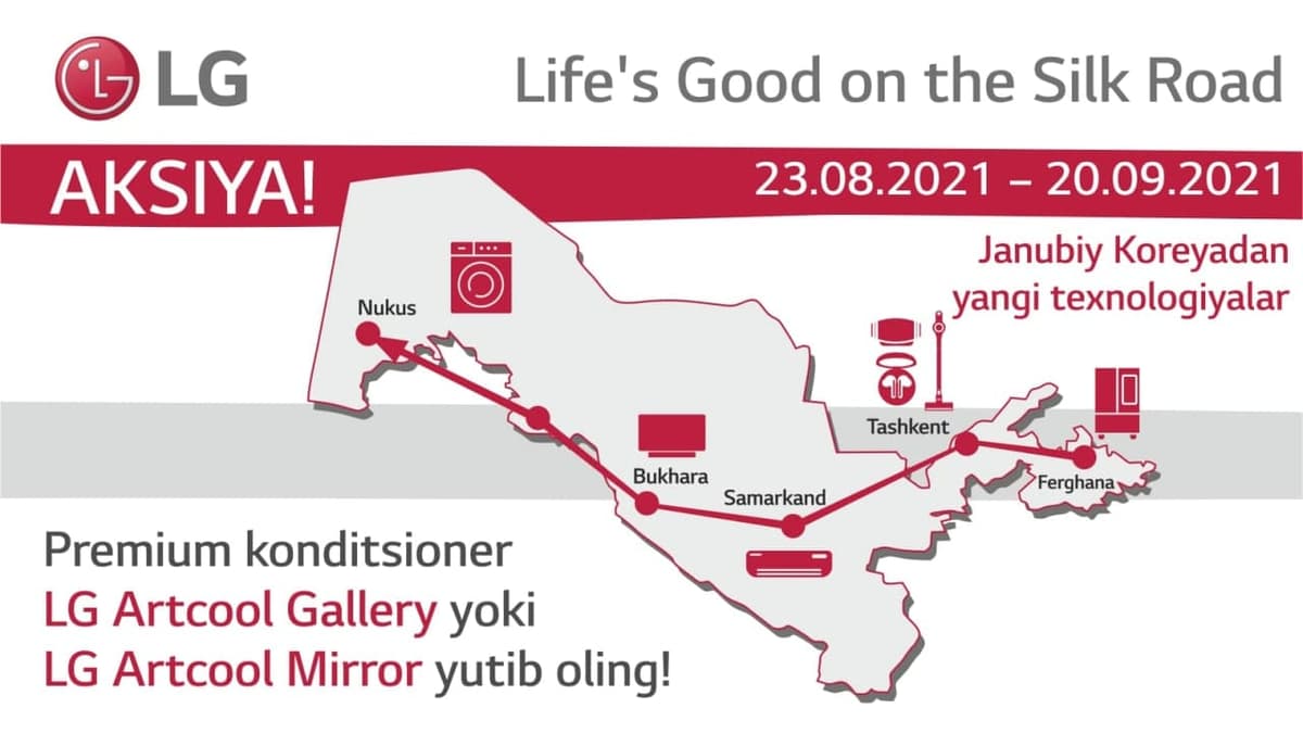 LG Electronics: Буюк Ипак йўли бўйлаб Фарғонадан Самарқандгача
