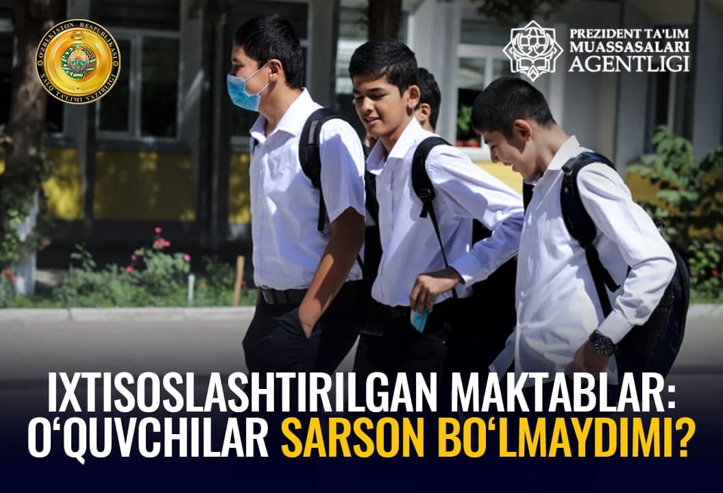PTMAga o‘tayotgan ixtisoslashtirilgan maktablar: 50 mingga yaqin o‘quvchilar nima qiladi?