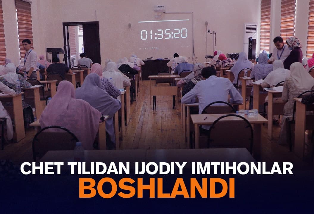 Kirish imtihonlarida ilk marta: chet tilidan ijodiy sinovlar qanday o‘tmoqda?