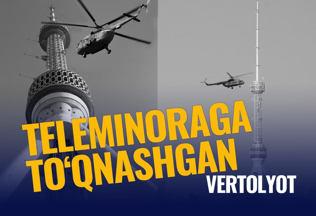 Mi-8 halokati: Toshkent teleminorasi oldida vertolyot nega qulab tushgandi?