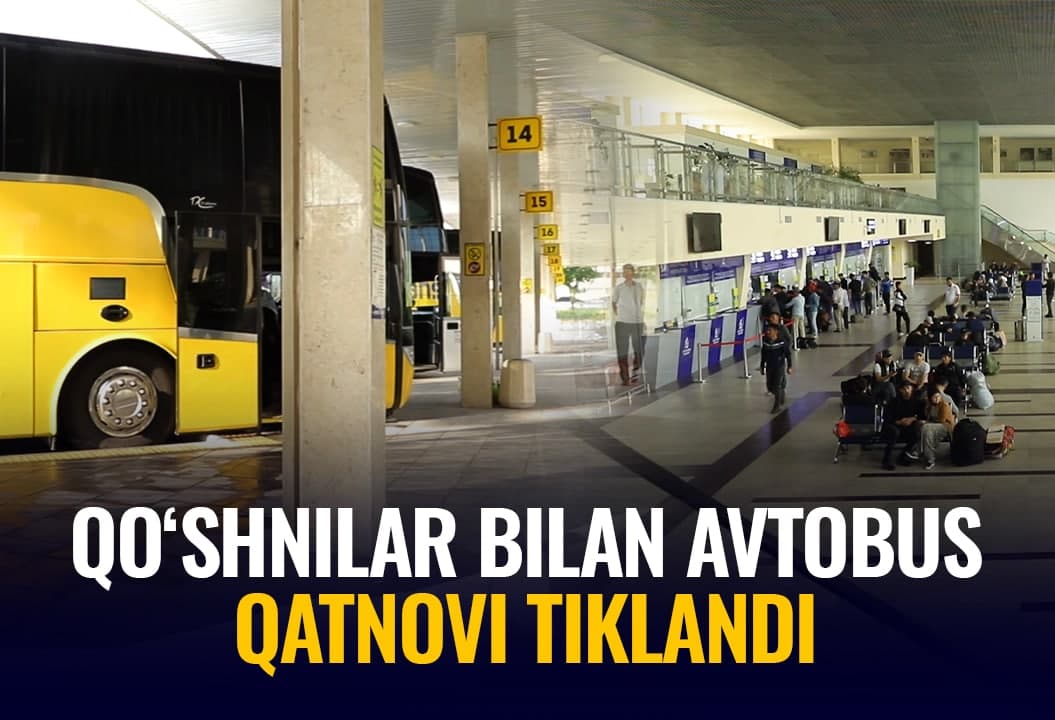 Қўшнилар билан автобус қатновлари тикланди. Автовокзалдан репортаж