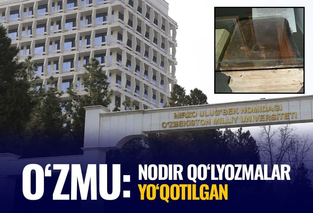 O‘zMU kutubxonasidagi o‘nlab nodir qo‘lyozmalar yo‘qolgani tasdiqlandi. Mansabdorlarga nisbatan jinoiy ish ochilgan