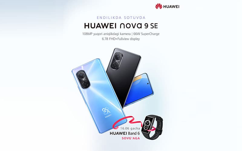 O‘zbekiston yuqori texnologiyali smartfonlar bozoriga uzoq kutilgan yangilik - HUAWEI nova 9 SE kirib keldi