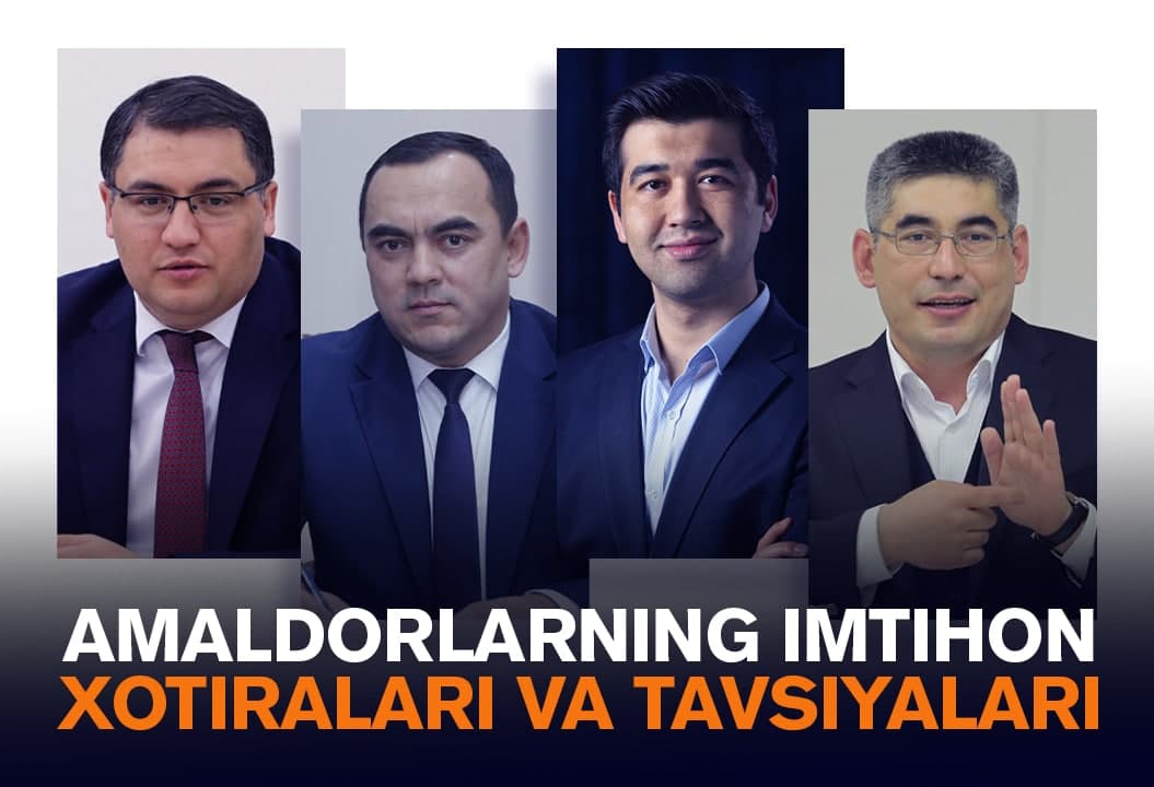 Imtihon hayajoni va hayotning burilish nuqtasi – vazirlar abituriyentlarga nima deydi?