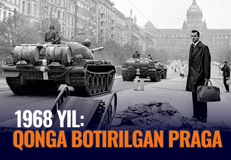 Sovet armiyasi tomonidan qonga botirilgan Praga: Chexoslovakiyaning sotsialistik tuzumdan yuz o‘girishi qanday bostirilgandi?