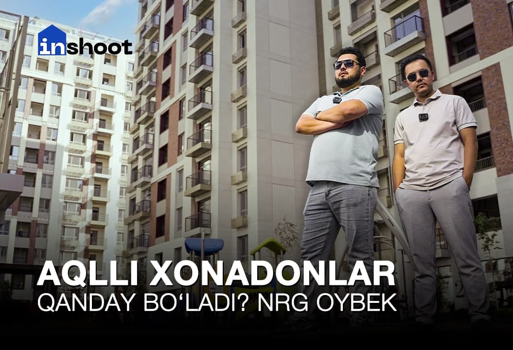 “SMART HOME” afzalliklari - NRG Oybek misolida