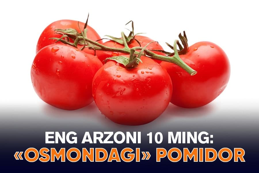 Pomidor ham faqat boyning dasturxonigami? Juda ko‘p ishlatiladigan bu mahsulotning narxi 10 ming so‘mdan oshdi