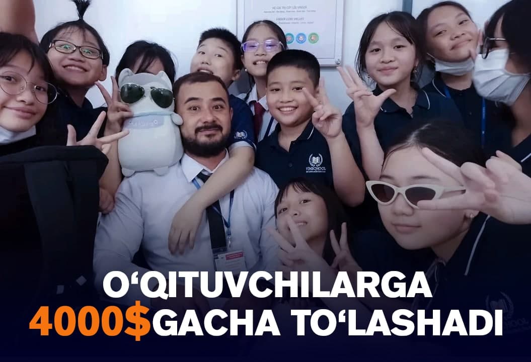 “Xalqi boymas, lekin bolasini o‘qitishga ko‘p pul sarflayapti” – Vetnamda “Yil o‘qituvchisi” bo‘lgan o‘zbek yigiti hikoyasi